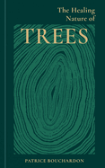 The Healing Nature of Trees