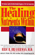 The Healing Nutrients Within: Facts, Findings, and New Research on Amino Acids