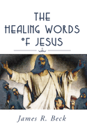 The Healing Words of Jesus