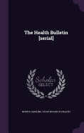 The Health Bulletin [serial]