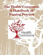 The Health Commons: A Handbook of Nursing Practice