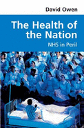 The Health of the Nation: NHS in Peril