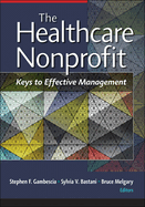The Healthcare Nonprofit: Keys to Effective Management