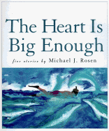 The Heart is Big Enough: Five Stories