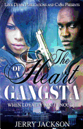 The Heart of a Gangsta: When Loyalty Ain't Enough