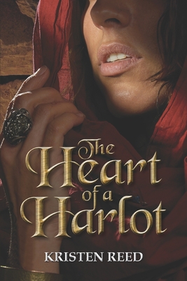 The Heart of a Harlot - Reed, Kristen