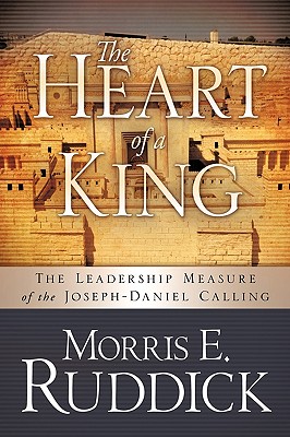 The Heart of a King - Ruddick, Morris E