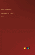 The Heart of Africa: Vol. II