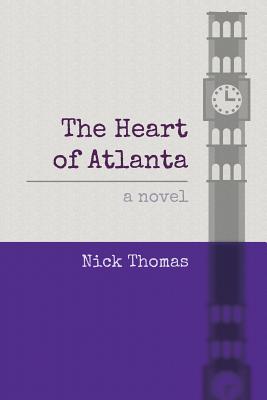 The Heart of Atlanta - Thomas, Nick