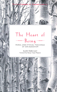 The Heart of Being: Moral and Ethical Teachings of Zen