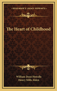 The Heart of Childhood