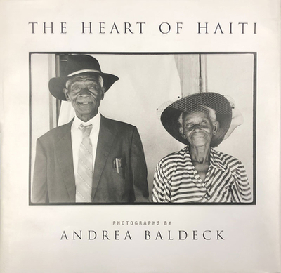 The Heart of Haiti - Baldeck, Andrea