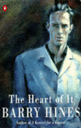 The Heart of it - Hines, Barry