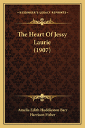 The Heart of Jessy Laurie (1907)