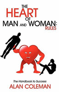 The Heart of Man and Woman: Rules: The Handbook to Success