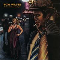 The Heart of Saturday Night - Tom Waits