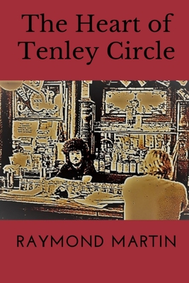 The Heart of Tenley Circle - Martin, Raymond