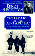 The Heart of the Antartic: The Farthest South Expedition: 1907-1909