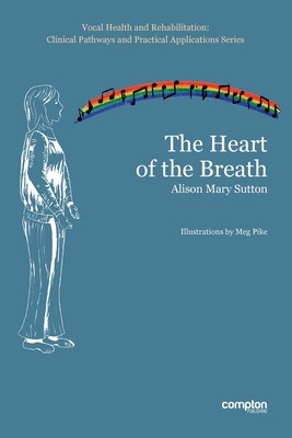 The Heart of the Breath - Sutton, Alison Mary, and Pike, Meg