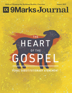 The Heart of the Gospel - 9Marks Journal: Penal Substitutionary Atonement