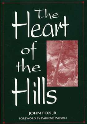 The Heart of the Hills - Fox, John