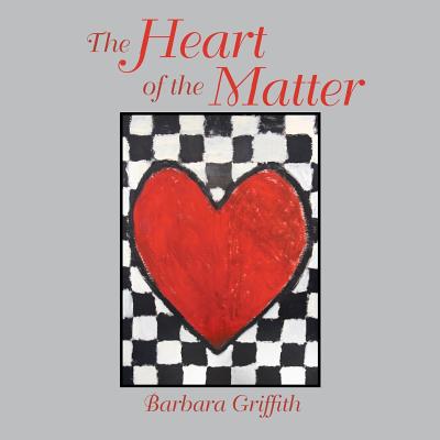 The Heart of the Matter - Griffith, Barbara