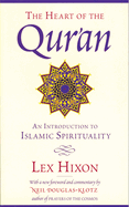 The Heart of the Qur'an: An Introduction to Islamic Spirituality