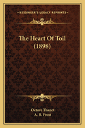 The Heart Of Toil (1898)