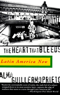 The Heart That Bleeds: Latin America Now