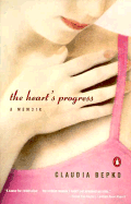 The Heart's Progress: A Memoir - Bepko, Claudia