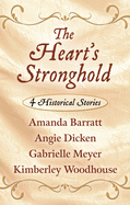 The Heart's Stronghold: 4 Historical Stories