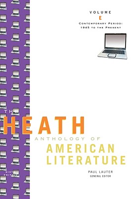 The Heath Anthology of American Literature: Volume E, Contemporary Period: 1945 to the Present - Lauter, Paul, and Yarborough, Richard, and Alberti, John