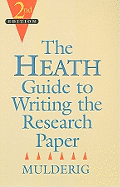 The Heath Guide to Writing the Research Paper