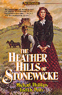 The Heather Hills of Stonewycke - Phillips, Michael, and Pella, Judith (Photographer)