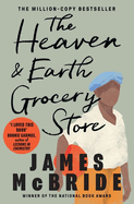 The Heaven & Earth Grocery Store: The Million-Copy Bestseller