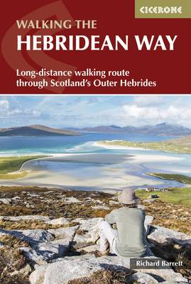 The Hebridean Way: Long-distance walking route through Scotland's Outer Hebrides - Barrett, Richard