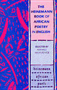 The Heinemann Book of African Poetry in English - Maya-Pearce, Adewale, and Maja, Pearce Adewale, and Maja-Pearce, Adewale (Editor)
