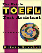 The Heinle TOEFL Test Assistant: Grammar