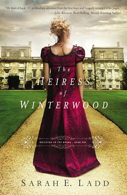 The Heiress of Winterwood - Ladd, Sarah E
