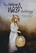 The Helicon West Anthology: A Ten-Year Celebration of Featured Readers