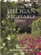 The Heligan Vegetable Book: Growing, Cooking and Eating Traditional Varieties