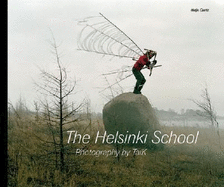 The Helsinki School: Photography by Taik - Pfab, Rupert (Contributions by), and Holzherr, Andrea (Text by), and Persons, Timothy (Text by)