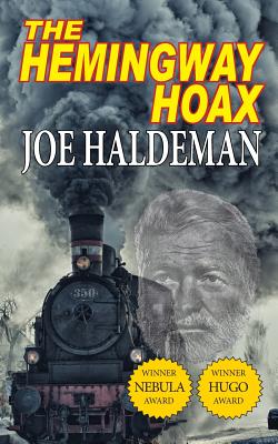 The Hemingway Hoax-Hugo and Nebula Winning Novella - Haldeman, Joe