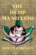 The Hemp Manifesto: 101 Ways That Hemp Can Save Our World