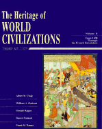 The Heritage of World Civilizations, B