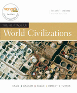 The Heritage of World Civilizations: To 1700