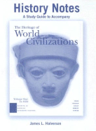 The Heritage of World Civilizations: Volume 1: To 1650 - Craig, Albert M, Professor, and Graham, William A, and Kagan, Donald