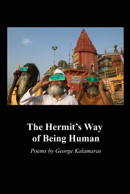 The Hermit's Way of Being Human - Kalamaras, George