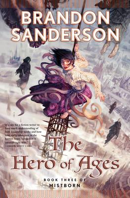 The Hero of Ages: Mistborn - Sanderson, Brandon