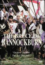The Heroes of Scotland: The Bruce of Bannockburn